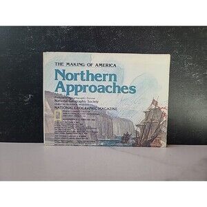 The Making Of America Northern Approaches National Geographic Map, February 1985